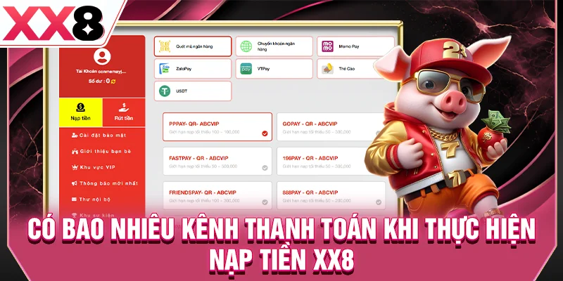 Có bao nhiêu kênh thanh toán khi thực hiện nạp tiền XX8